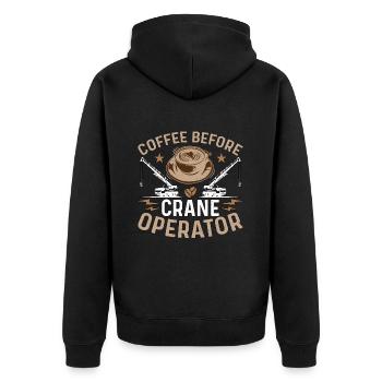 Crane Operator Coffee Before Operator Coffee Lover - Unisex Premium Bio Zip Hoodie - Schwarz - Hinten - Nico (187cm)