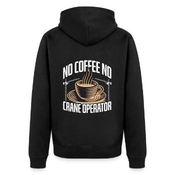 Crane Operator No Coffee Crane Driver Coffee Lover - Unisex Premium Bio Zip Hoodie - Schwarz - Hinten - Nico (187cm)