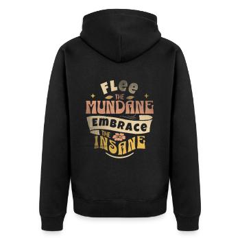 Fliehe Dem Alltäglichen, Umarme Das Wahnsinnige – - Unisex Premium Bio Zip Hoodie - Schwarz - Hinten - Nico (187cm)