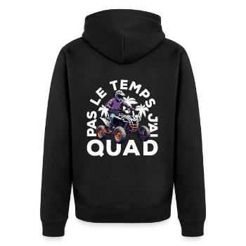 Pas Le Temps J'ai Quad - Veste à capuche bio Premium Unisexe - noir - Dos - Nico (187cm)