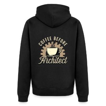 Architect Coffee Before Draftsman Coffee Lover - Unisex Premium Organic Zip Hoodie - black - Back - Nico (187cm)