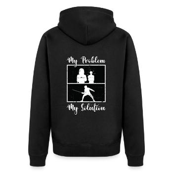 Fencer My Problem My Solution Pictogram Mom Dad - Unisex Premium Bio Zip Hoodie - Schwarz - Hinten - Nico (187cm)