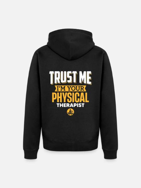 Believe me, I'm your physiotherapist - Unisex Premium Organic Zip Hoodie - black