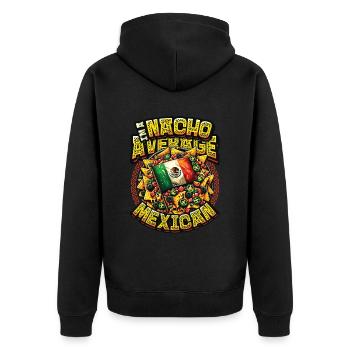 Nacho Average Mexican - Mexican Food Nachos - Unisex Premium Organic Zip Hoodie - black - Back - Nico (187cm)