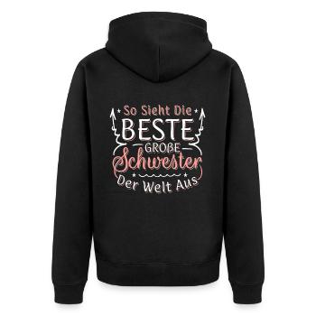 So Sieht Die Beste Große Schwester Der Welt Aus - Unisex Premium Bio Zip Hoodie - Schwarz - Hinten - Nico (187cm)