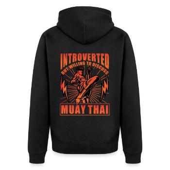 Introverted but willing to discuss Muay Thai - Unisex Premium Organic Zip Hoodie - black - Back - Nico (187cm)