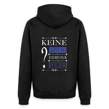 Lustiger Spruch Polier Bauarbeiter Handwerk - Unisex Premium Bio Zip Hoodie - Schwarz - Hinten - Nico (187cm)