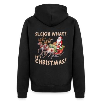 Sleigh What It's Christmas Santa Claus Reindeer Xm - Unisex Premium Bio Zip Hoodie - Schwarz - Hinten - Nico (187cm)
