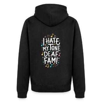I HATE MY DEAF-TONE FAM - Unisex Premium Organic Zip Hoodie - black - Back - Nico (187cm)