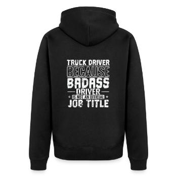 Badass Driver n’est pas un titre de poste officiel LKW - Veste à capuche bio Premium Unisexe - noir - Dos - Nico (187cm)
