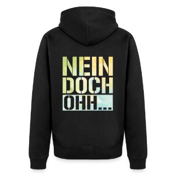 "Nein Doch Ohhh" Lustiger Sarkasmus Spruch - Unisex Premium Bio Zip Hoodie - Schwarz - Hinten - Nico (187cm)