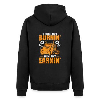 If Diesel ain't burnin' then I ain't Earnin' Truck - Unisex Premium Organic Zip Hoodie - black - Back - Nico (187cm)