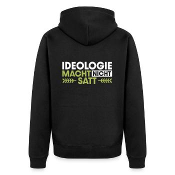 Ideologie macht nicht satt Bauer Demo Landwirt - Unisex Premium Bio Zip Hoodie - Schwarz - Hinten - Nico (187cm)