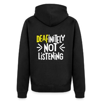 DEAFinitely Not Listening - Deaf Pride - Unisex Premium Organic Zip Hoodie - black - Back - Nico (187cm)