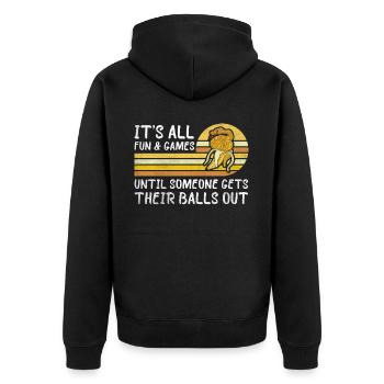 All Fun Until Someone Gets Balls Out King Python - Unisex Premium Organic Zip Hoodie - black - Back - Nico (187cm)