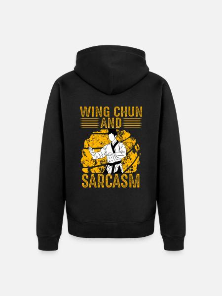 Wing Chun and Sarcasm - Unisex Premium Organic Zip Hoodie - black