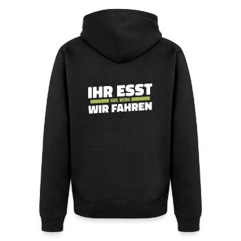 Ihr esst nur wenn wir fahren Bauer Demo Landwirt - Unisex Premium Bio Zip Hoodie - Schwarz - Hinten - Nico (187cm)