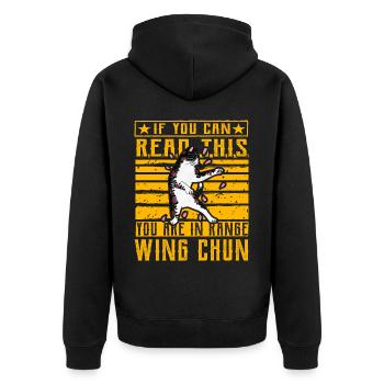 Wenn Sie dies lesen können, befinden Sie sich in Reichweite von Wing Chun - Unisex Premium Bio Zip Hoodie - Schwarz - Hinten - Nico (187cm)