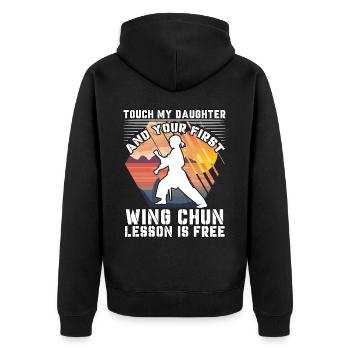 Touch my Daughter und deine erste Wing Chun Lektion - Unisex Premium Bio Zip Hoodie - Schwarz - Hinten - Nico (187cm)
