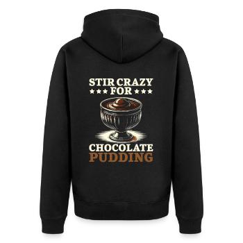 Chocolate Pudding Sweet Dessert Food Lover Foodie - Unisex Premium Organic Zip Hoodie - black - Back - Nico (187cm)