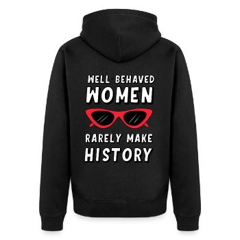Gut erzogene Frauen schreiben selten Geschichte - Unisex Premium Bio Zip Hoodie - Schwarz - Hinten - Nico (187cm)