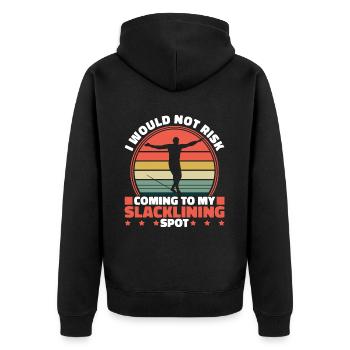 I would not risk coming to my slacklining spot - Unisex Premium Bio Zip Hoodie - Schwarz - Hinten - Nico (187cm)