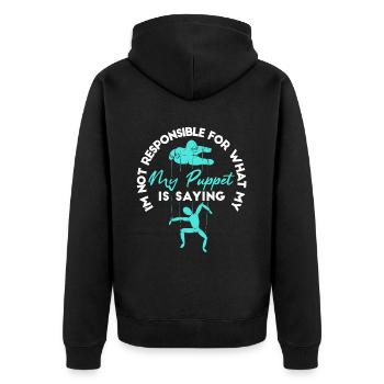I´m not responsible for what my puppet is saying - Unisex Premium Bio Zip Hoodie - Schwarz - Hinten - Nico (187cm)