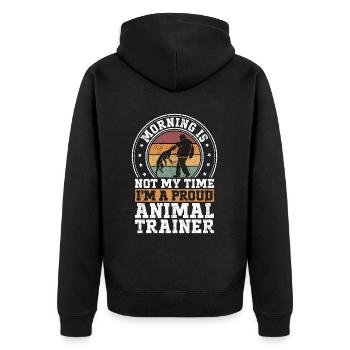 Animal Trainer Morning Is Not My Time Dog Training - Unisex Premium Organic Zip Hoodie - black - Back - Nico (187cm)