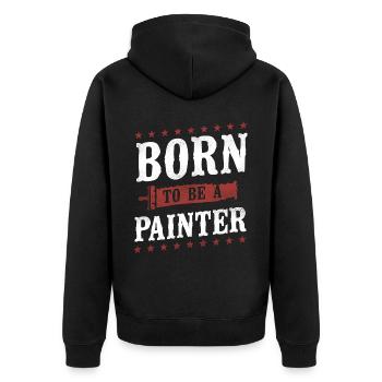 House Painter Decorator Born To Be - Unisex Premium Organic Zip Hoodie - black - Back - Nico (187cm)