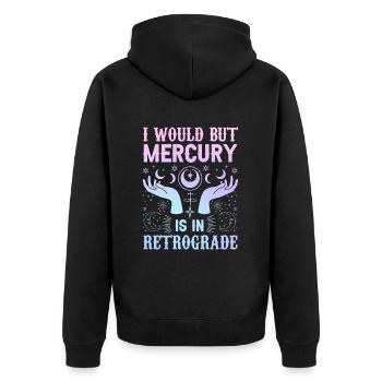 Retrograde planets Mercury retrograde - Unisex Premium Organic Zip Hoodie - black - Back - Nico (187cm)