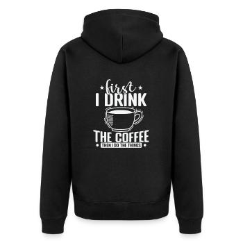 First I Drink the Coffee then I Do the Things - Unisex Premium Organic Zip Hoodie - black - Back - Nico (187cm)