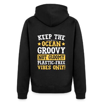 Halten Sie den Ozean groovig, nicht düster, plastikfrei - Unisex Premium Bio Zip Hoodie - Schwarz - Hinten - Nico (187cm)