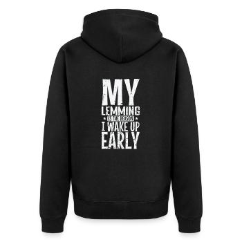 My Lemming is the Reason I wake up Early Nagetier - Unisex Premium Bio Zip Hoodie - Schwarz - Hinten - Nico (187cm)