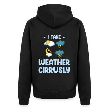 Ich Nehme Wetter Cirrusly Lustige - Unisex Premium Bio Zip Hoodie - Schwarz - Hinten - Nico (187cm)