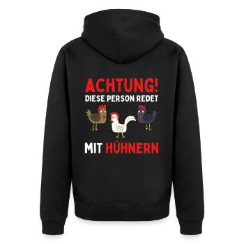 ACHTUNG ICH REDE MIT HÜHNERN! Lustiges Hühner Ei - Unisex Premium Bio Zip Hoodie - Schwarz - Hinten - Nico (187cm)