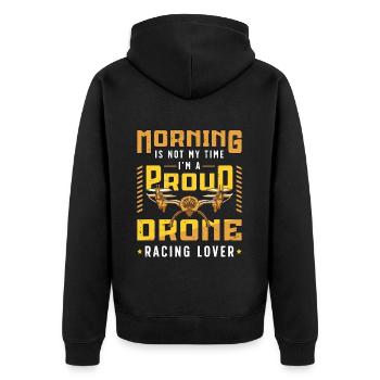 Drone Racing Lover Morning Is Not My Drone Race - Unisex Premium Organic Zip Hoodie - black - Back - Nico (187cm)