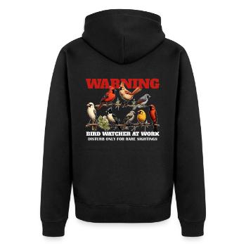 Warning Bird Watcher At Work Funny Birding Birdwat - Unisex Premium Bio Zip Hoodie - Schwarz - Hinten - Nico (187cm)