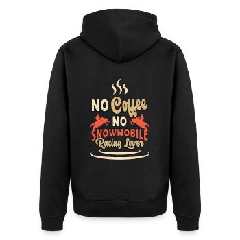 Snowmobile Racing No Coffee Motosport Coffee Lover - Unisex Premium Organic Zip Hoodie - black - Back - Nico (187cm)