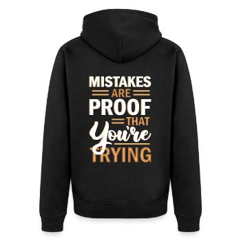 Mistakes Are Proof That You're Trying Positive Mot - Unisex Premium Bio Zip Hoodie - Schwarz - Hinten - Nico (187cm)