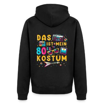 This is my 80s costume - Unisex Premium Organic Zip Hoodie - black - Back - Nico (187cm)