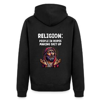 Funny Anti Religion Atheist Agnostic - Unisex Premium Organic Zip Hoodie - black - Back - Nico (187cm)