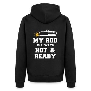 My rod is always hot and ready funnier - Unisex Premium Organic Zip Hoodie - black - Back - Nico (187cm)