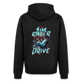 I'm A Sim Racer I've Got The Drive Sim Racing - Unisex Premium Bio Zip Hoodie - Schwarz - Hinten - Nico (187cm)