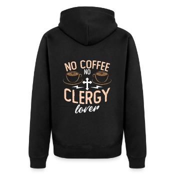 Clergy Lover No Coffee No Preacher Coffee Lover - Unisex Premium Organic Zip Hoodie - black - Back - Nico (187cm)