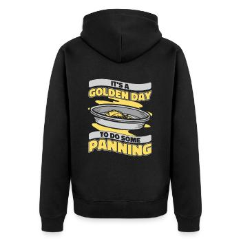 It's A Golden Day To Do Some Panning Miner Gold - Unisex Premium Organic Zip Hoodie - black - Back - Nico (187cm)