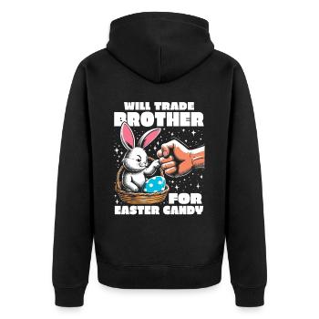 Will Trade Brother For Easter Candy - Unisex Premium Organic Zip Hoodie - black - Back - Nico (187cm)