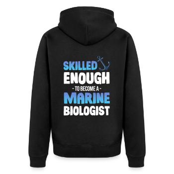 Qualified enough to become a marine biologist - Unisex Premium Organic Zip Hoodie - black - Back - Nico (187cm)