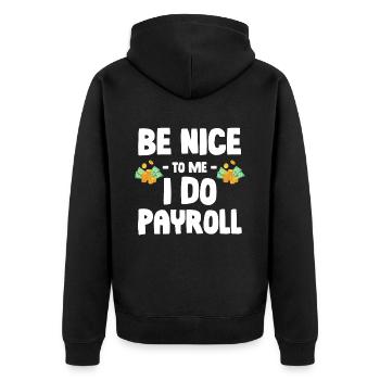 Soyez gentil avec moi, je vais faire de la comptabilité de paie - Veste à capuche bio Premium Unisexe - noir - Dos - Nico (187cm)