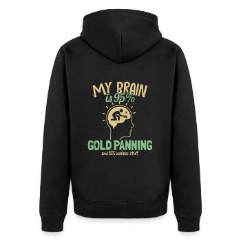 My Brain is 95% Gold Panning Prospecting Miner - Unisex Premium Organic Zip Hoodie - black - Back - Nico (187cm)