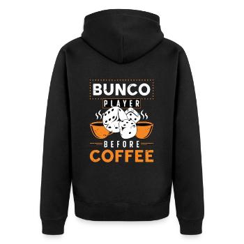 Bunco Player Before Coffee Game Night Coffee Lover - Unisex Premium Organic Zip Hoodie - black - Back - Nico (187cm)